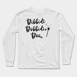 Bibbidi bobbidi boo Long Sleeve T-Shirt